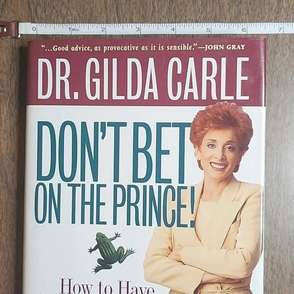 Don't Bet on the Prince! How To Have The Man‎ You Want by Betting on Yourself